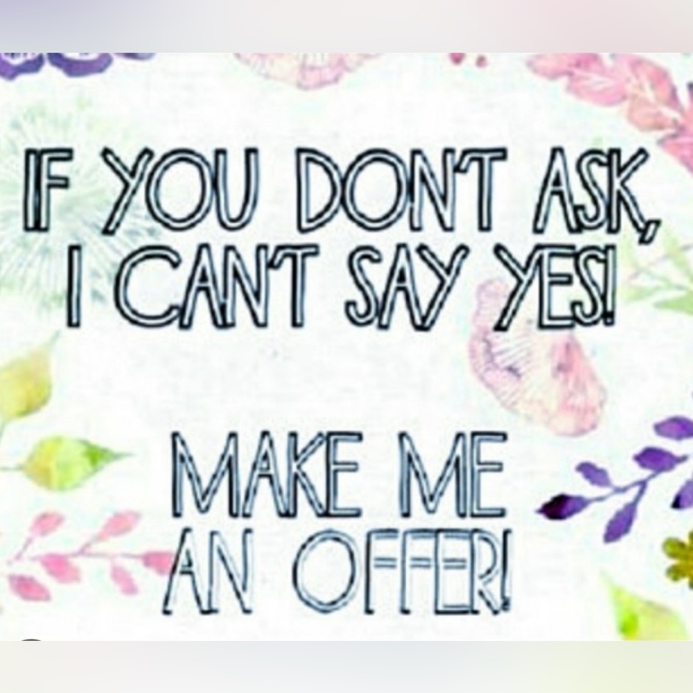 See something you like ? You want it, I don’t. Send me an offer